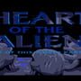 Heart of the Alien: Out of this World Parts I and II