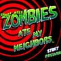 Oh No! More Zombies Ate My Neighbors