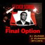 Steven Seagal Is The Final Option