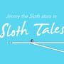 Sloth Tales