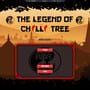 Legend of Chilli Tree