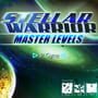 Stellar Warrior: Master Levels