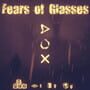 Fears of Glasses O-O