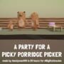 A Party for a Picky Porridge Picker