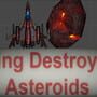 Destroying the Asteroids: Along With Unfair Hurdles