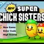 New Super Chick Sisters