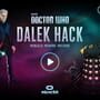 Doctor Who: Dalek Hack