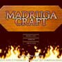 Madrugacraft