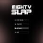 Mighty Slap