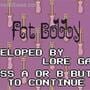 Fat Bobby