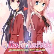 A Kiss For The Petals - Remembering How We Met on Steam